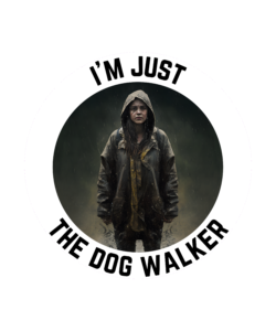 just the dog walker
